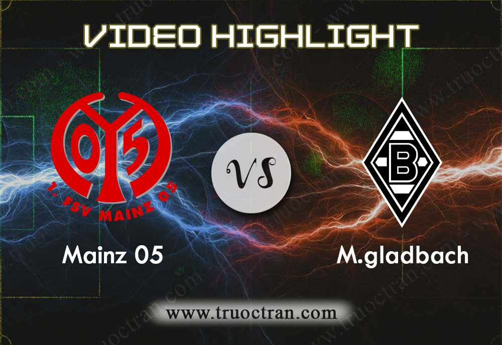 Video Highlight: Mainz & M.gladbach – VĐQG Đức – 24/8/2019