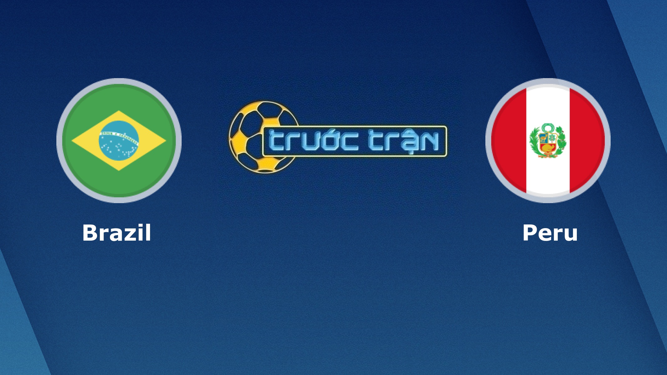 Brazil vs Peru – Tip kèo bóng đá hôm nay – 11/09