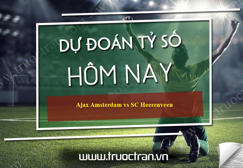 Dự đoán tỷ số bóng đá Ajax Amsterdam vs SC Heerenveen – VĐQG Hà Lan – 14/09/2019