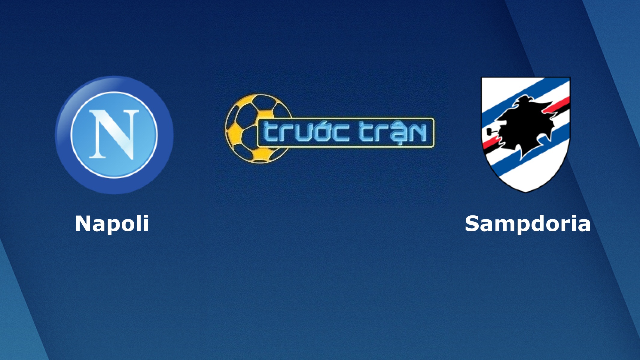 Napoli vs Sampdoria – Tip kèo bóng đá hôm nay – 14/09