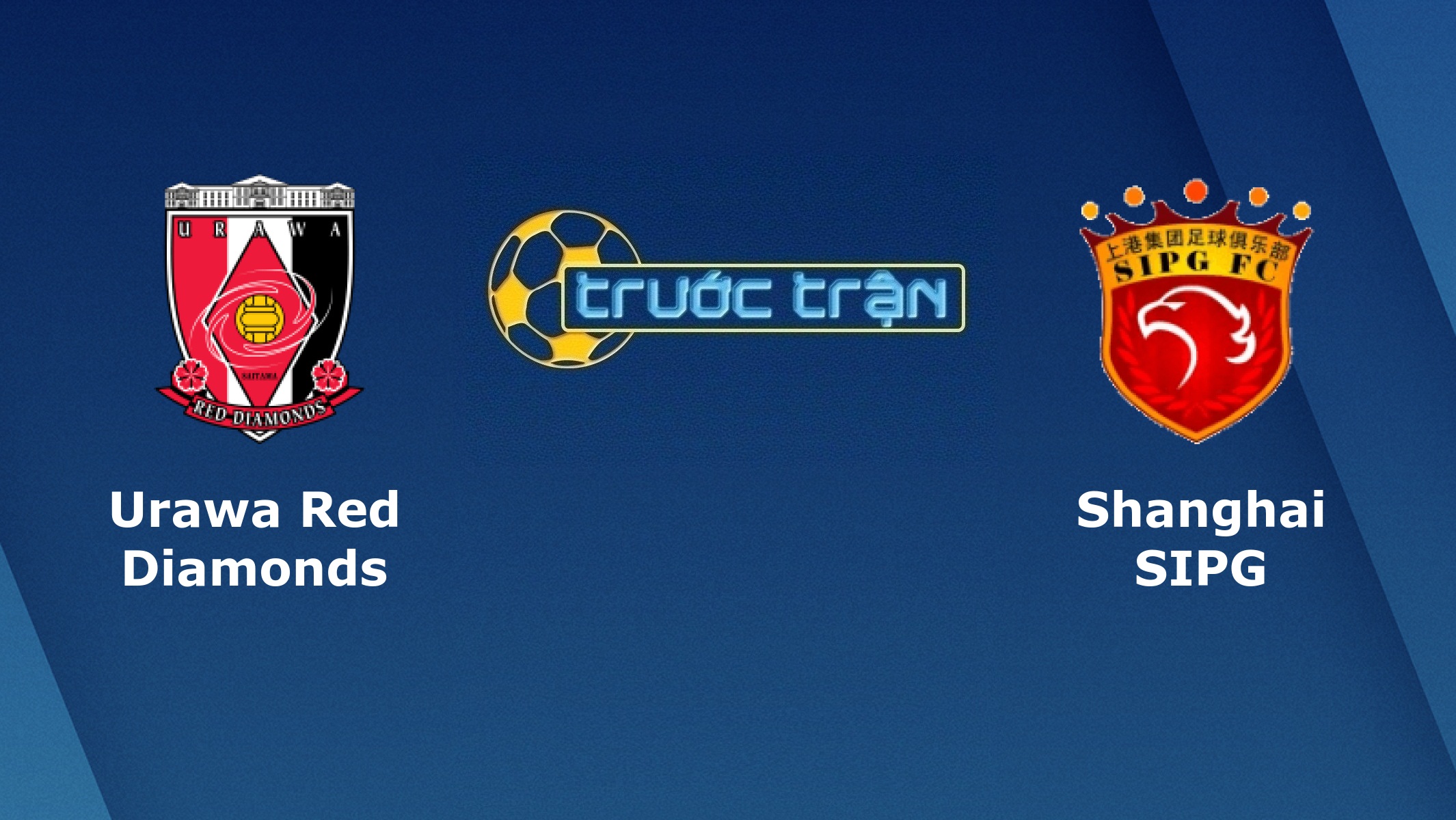 Urawa Red Diamonds vs Shanghai SIPG – Tip kèo bóng đá hôm nay – 17/09