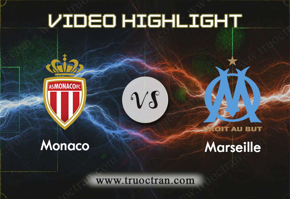 Video Highlight: Monaco & Marseille – VĐQG Pháp – 16/9/2019