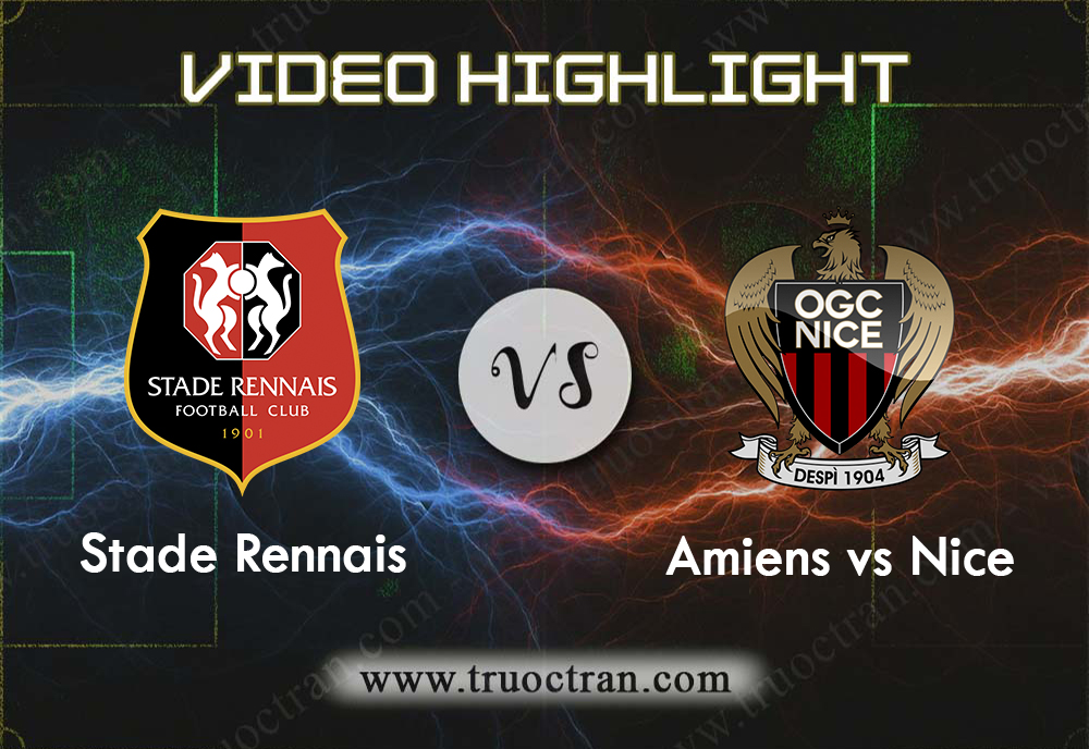 Video Highlight: Rennes & Nice – VĐQG Pháp – 1/9/2019