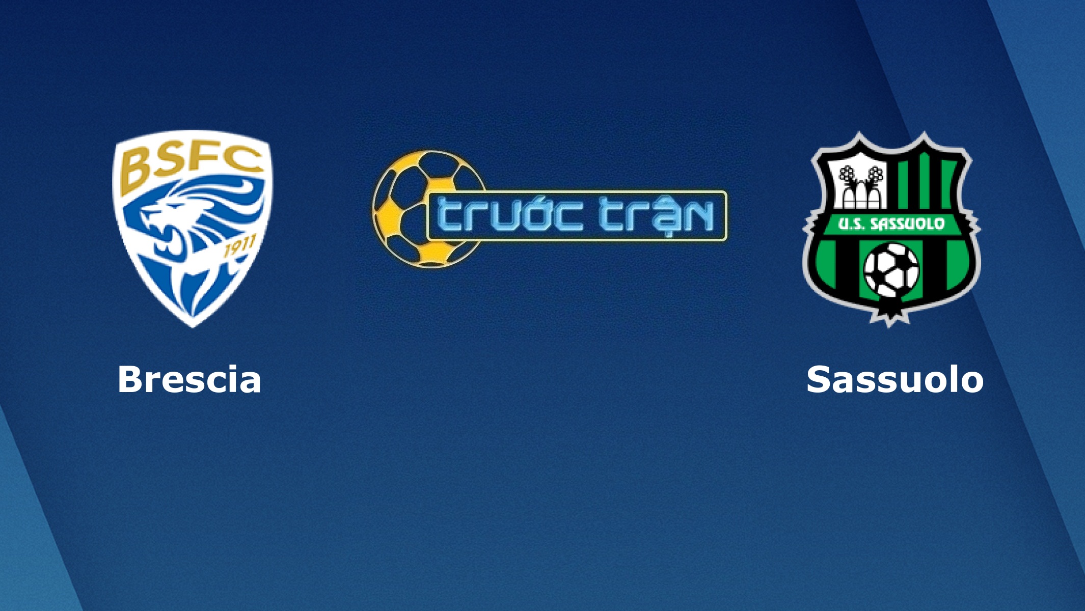 Brescia vs Sassuolo – Tip kèo bóng đá hôm nay – 05/10