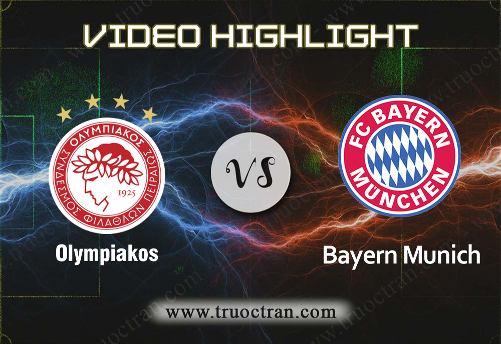 Video Highlight: Olympiakos & Bayern Munich – Cúp C1 Châu Âu – 23/10/2019