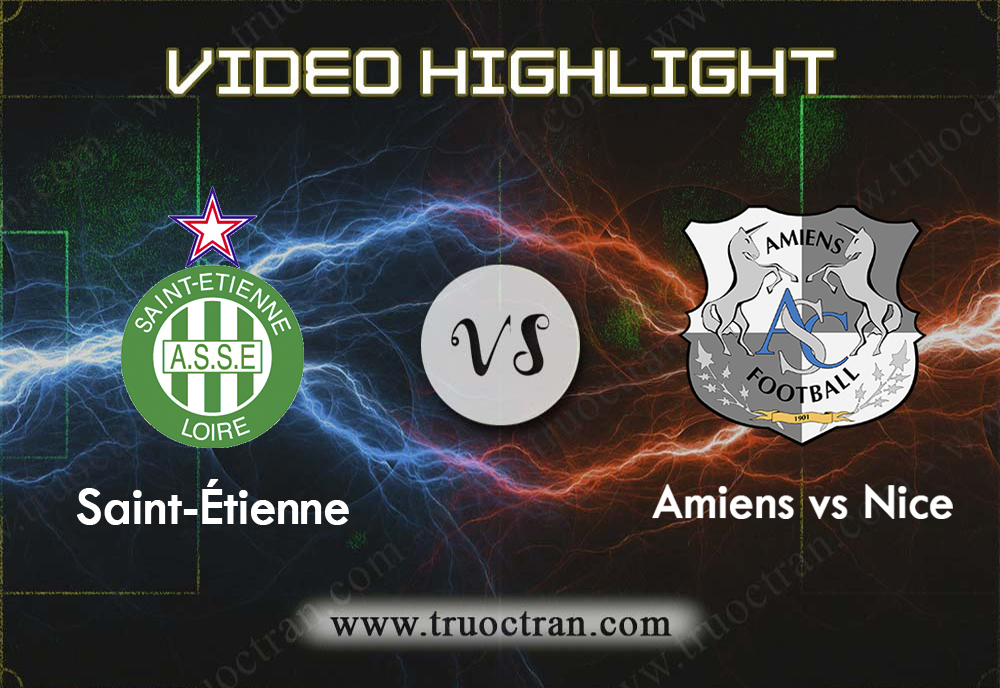 Video Highlight: Saint Etienne & Amiens – VĐQG Pháp – 27/10/2019