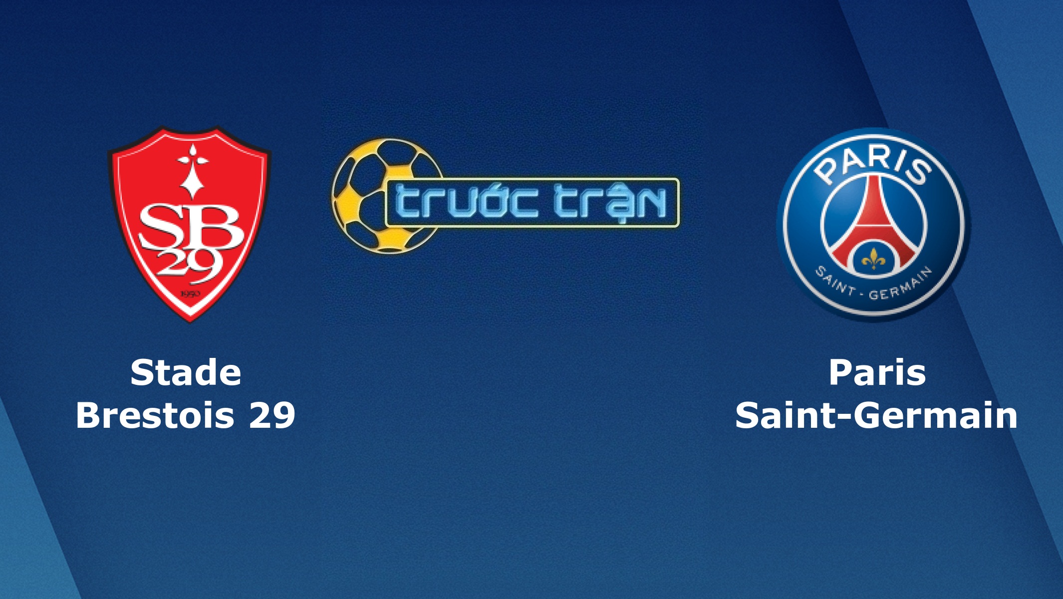 Stade Brestois vs PSG – Tip kèo bóng đá hôm nay – 09/11