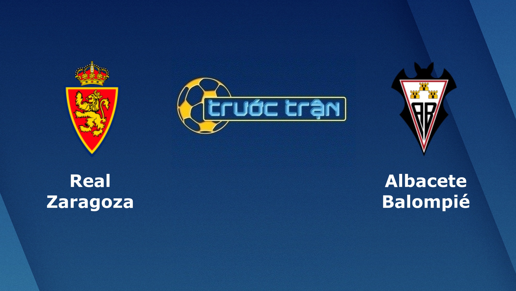 Zaragoza vs Albacete – Tip kèo bóng đá hôm nay – 17/11