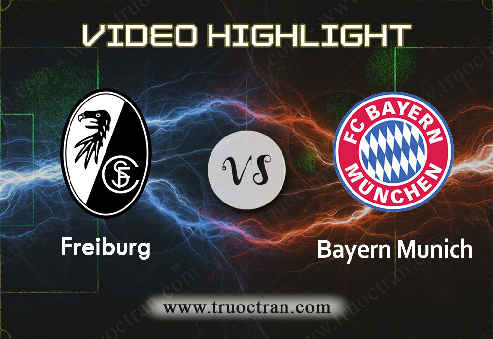 Video Highlight: Freiburg & Bayern Munich – VĐQG Đức – 19/12/2019