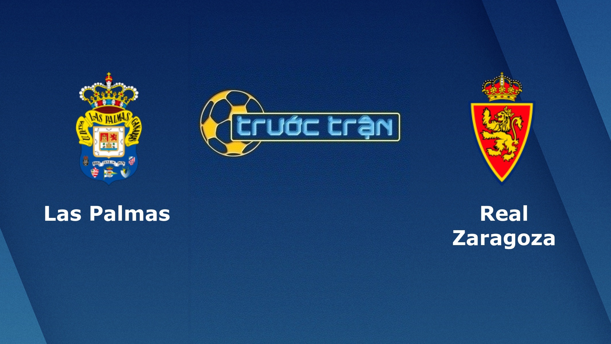 Las Palmas vs Real Zaragoza – Tip kèo bóng đá hôm nay – 15/01