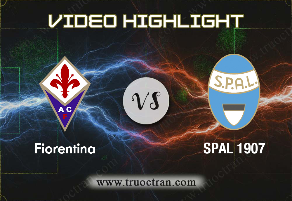 Video Highlight: Fiorentina & SPAL 1907 – VĐQG Italia – 12/1/2020