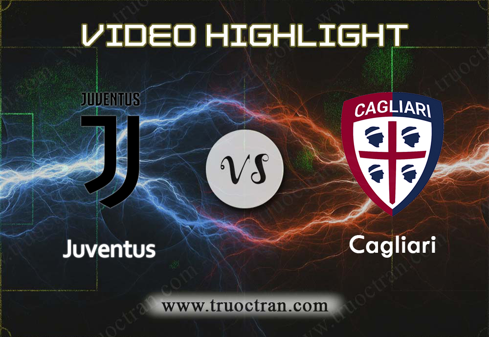 Video Highlight: Juventus & Cagliari – VĐQG Italia – 6/1/2020