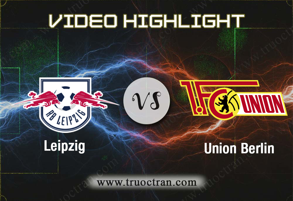 Video Highlight: Leipzig vs Union Berlin – Giải VĐQG Đức – 19/01/2020