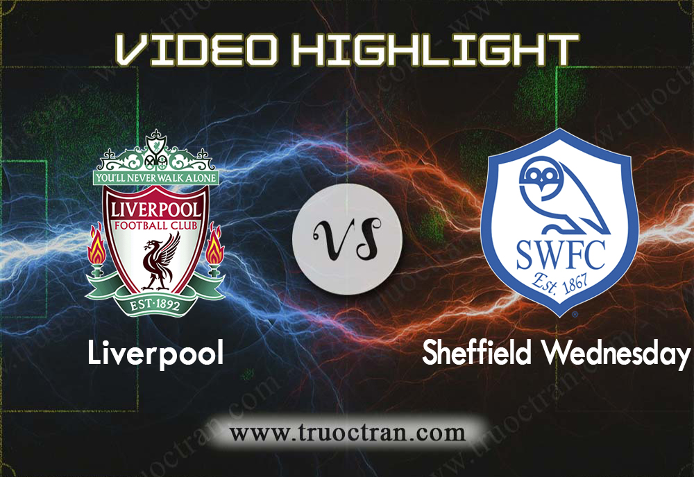 Video Highlight: Liverpool vs Sheffield Utd – Ngoại Hạng Anh – 03/01/2020