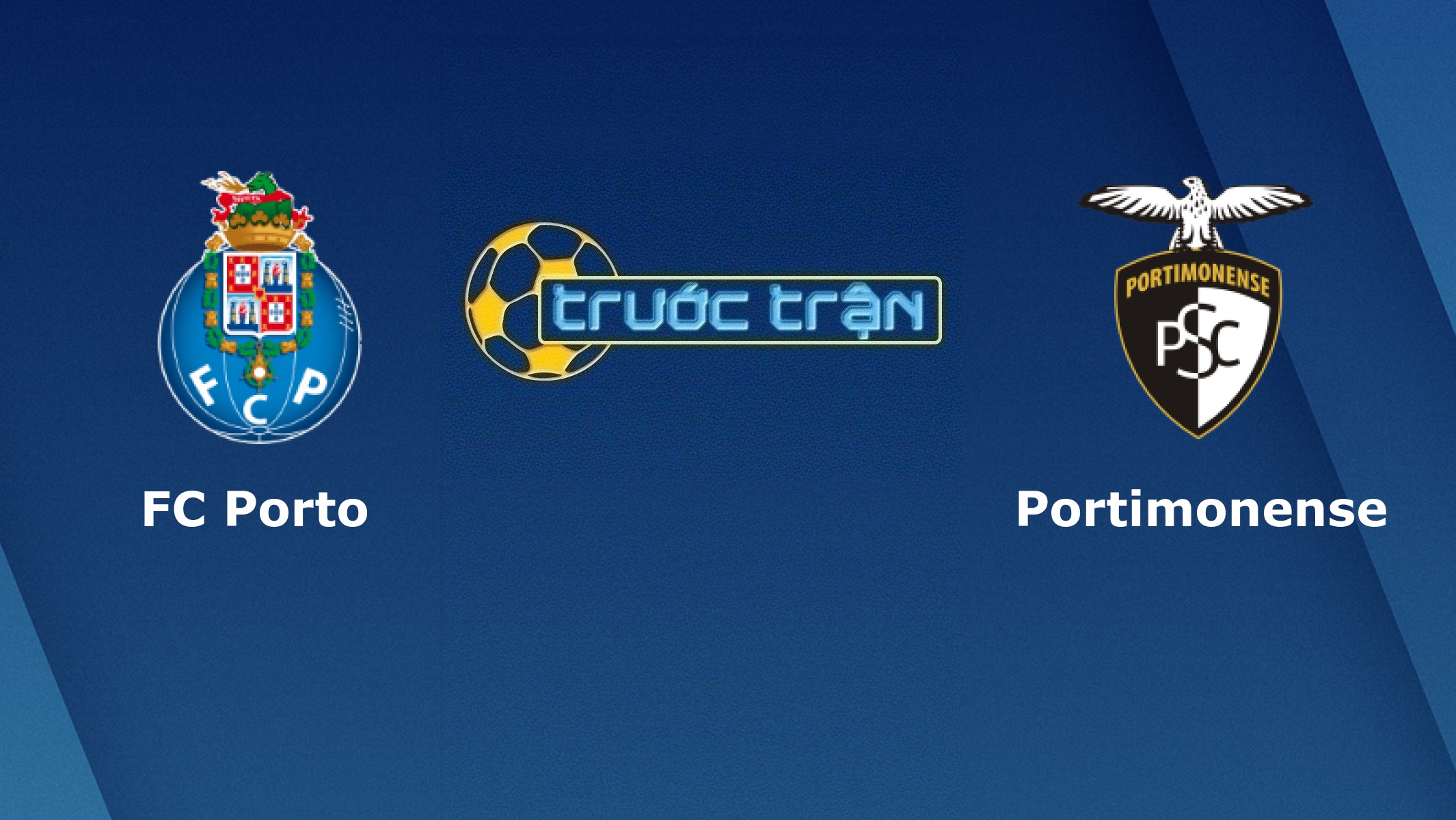 FC Porto vs Portimonense – Tip kèo bóng đá hôm nay – 24/02