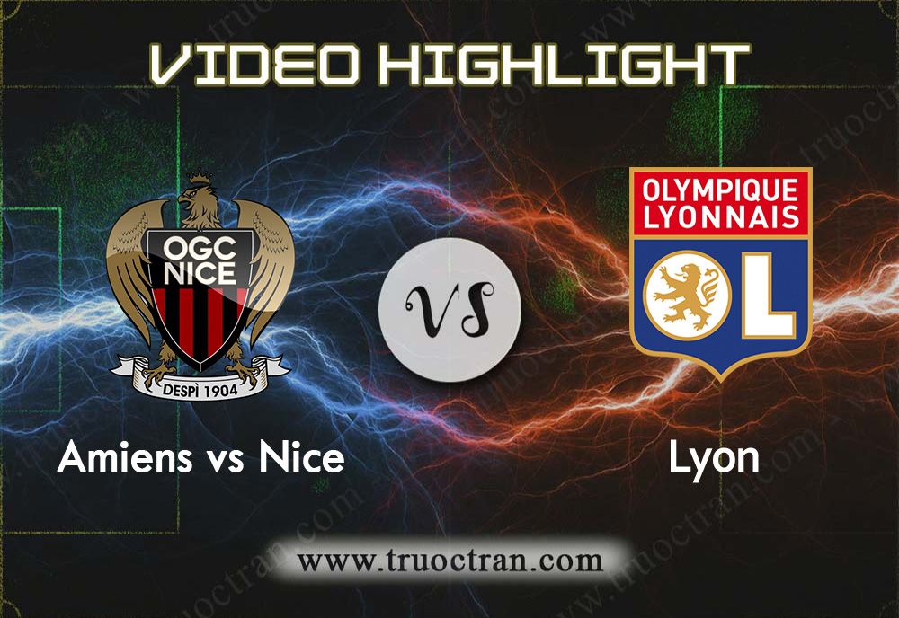 Video Highlight: Nice & Lyon – VĐQG Pháp – 2/2/2020