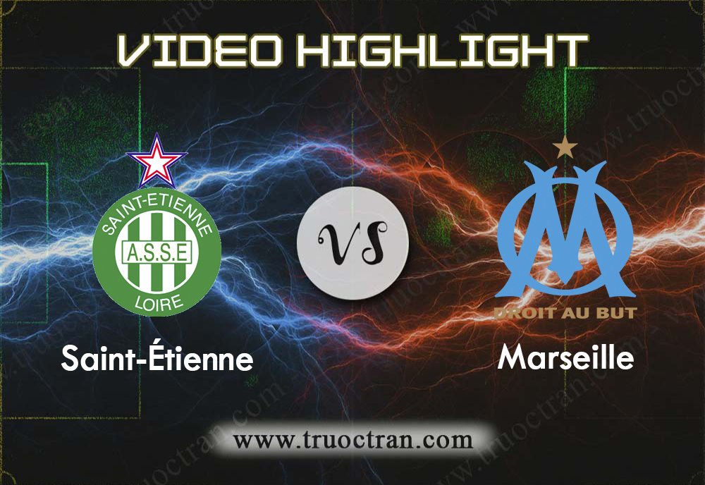 Video Highlight: Saint Etienne vs Marseille –  VĐQG PHÁP – 06/02/2020