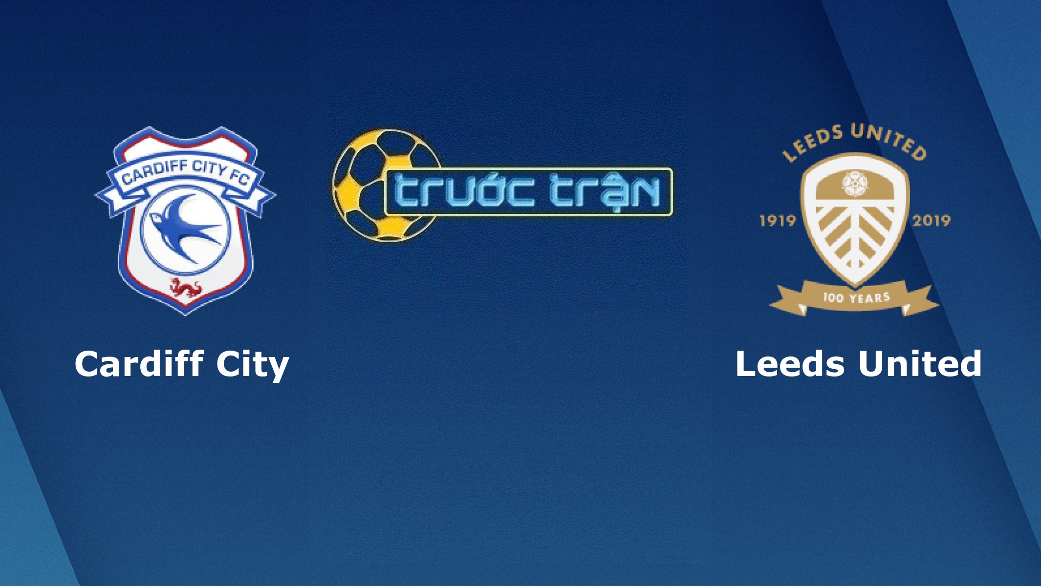 Cardiff City vs Leeds United – Tip kèo bóng đá hôm nay – 15/03