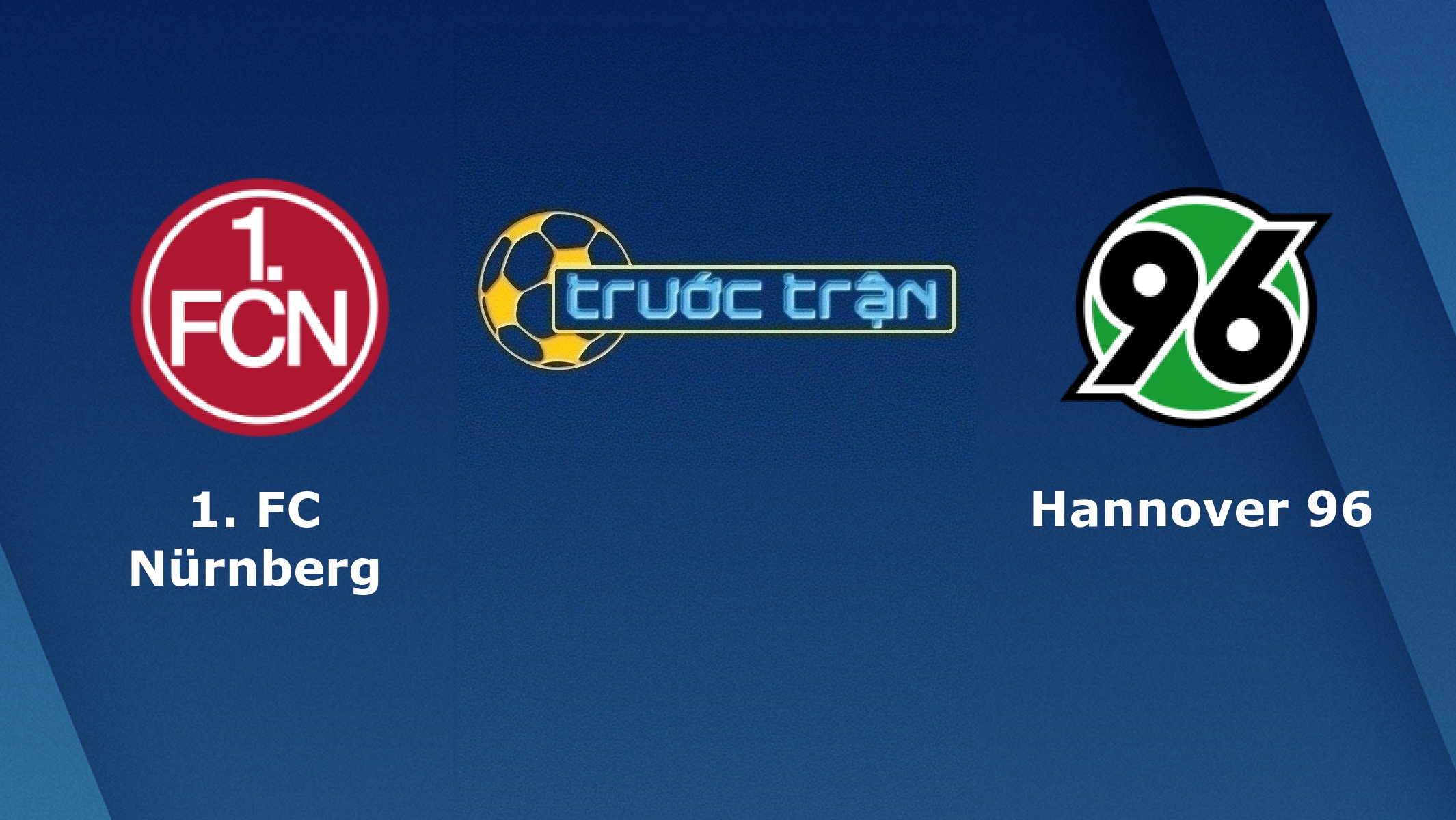 FC Nurnberg vs Hannover 96- Tip kèo bóng đá hôm nay – 07/03