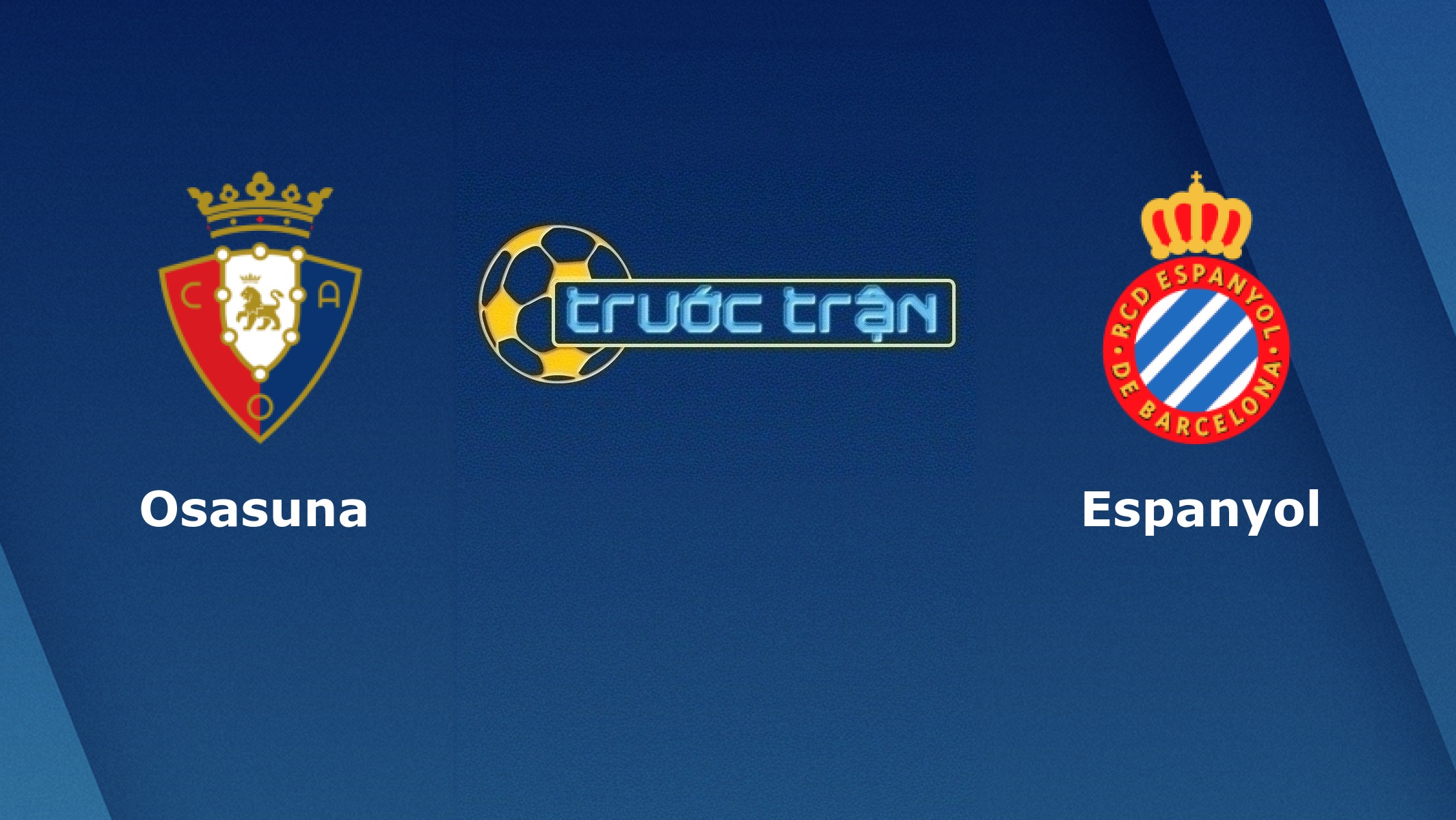 Osasuna vs Espanyol – Tip kèo bóng đá hôm nay – 08/03