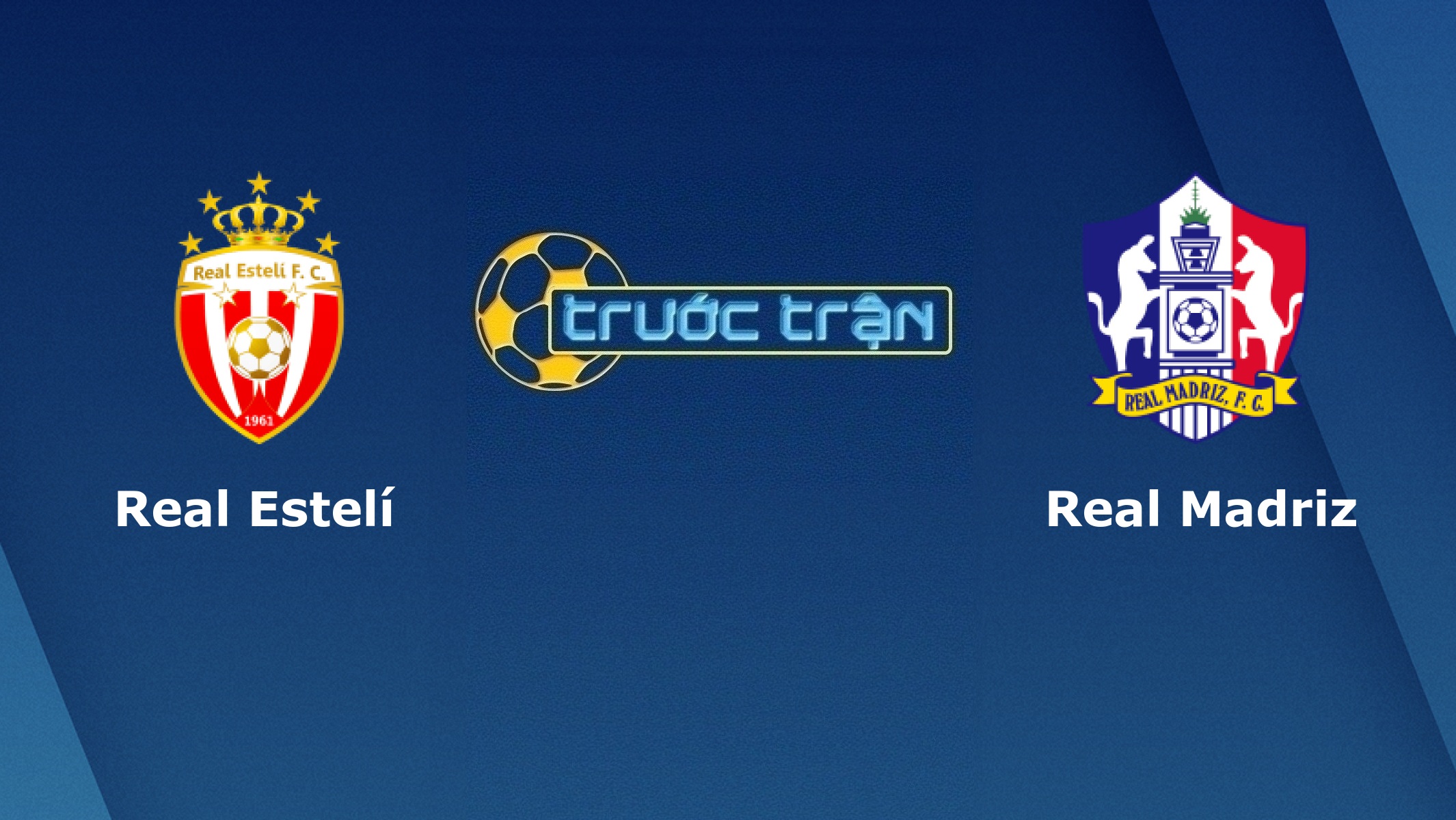 Real Esteli vs Real Madriz FC – Tip kèo bóng đá hôm nay – 22/03