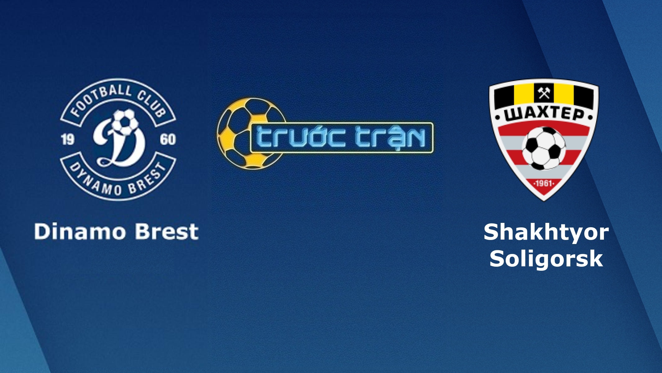 Dinamo Brest vs Shakhter Soligorsk – Tip kèo bóng đá hôm nay – 25/04