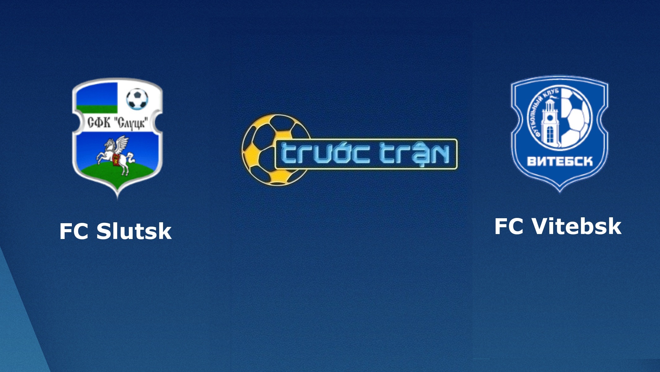 FC Slutsk vs FC Vitebsk – Tip kèo bóng đá hôm nay – 11/04