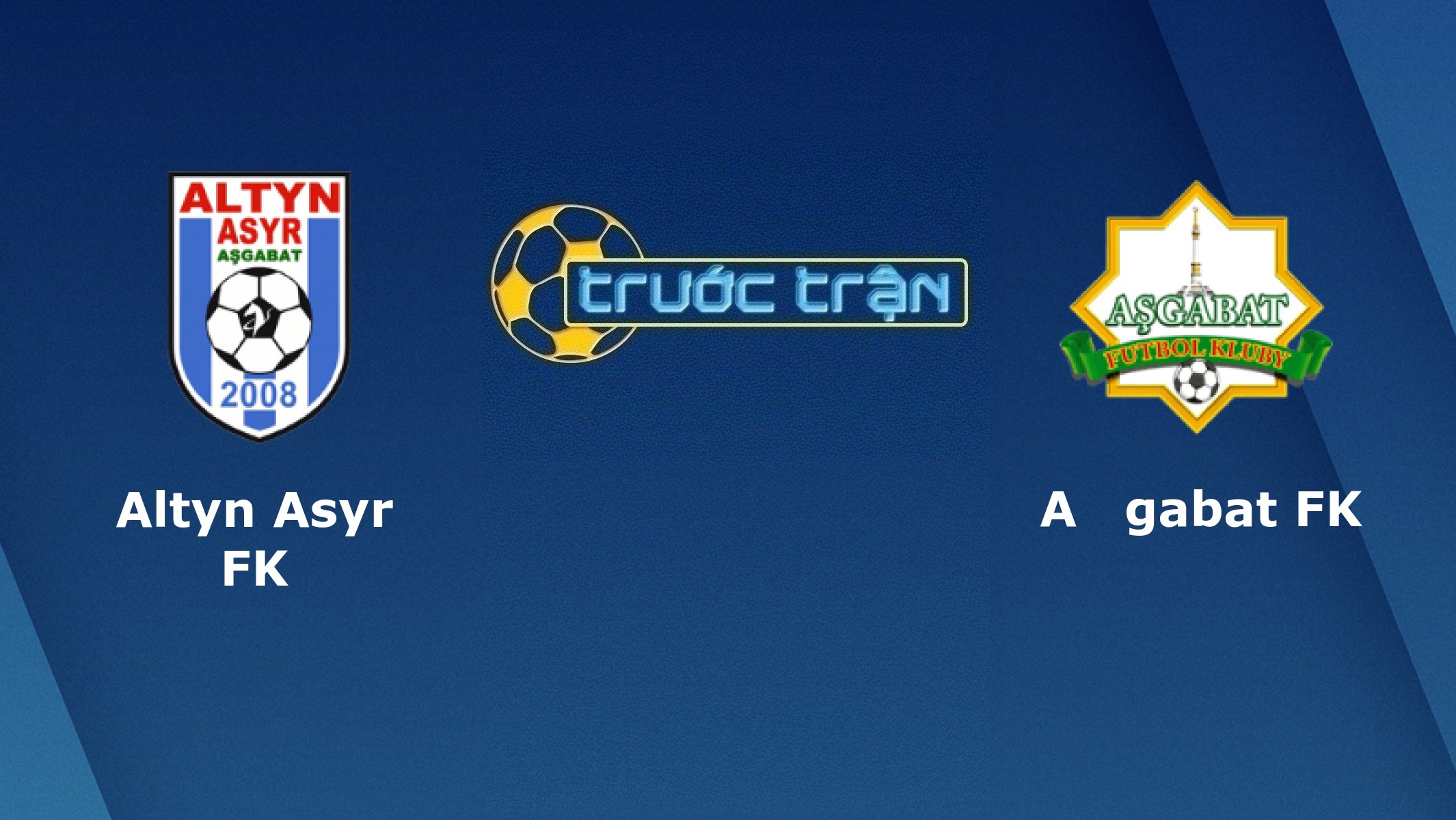 FC Altyn Asyr vs Asgabat – Tip kèo bóng đá hôm nay – 04/05