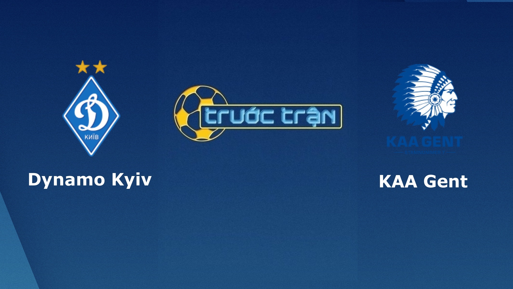 Dynamo Kyiv vs KAA Gent – Tip kèo bóng đá hôm nay – 30/09