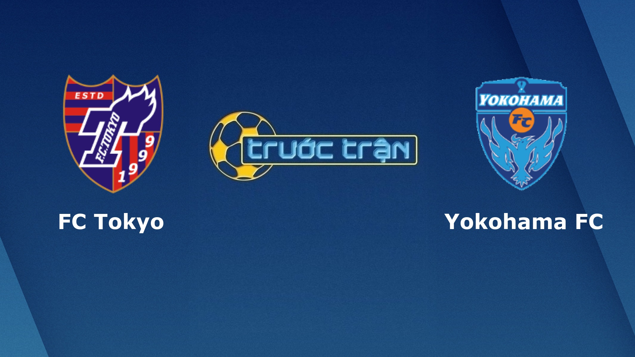 FC Tokyo vs Yokohama FC – Tip kèo bóng đá hôm nay – 09/09