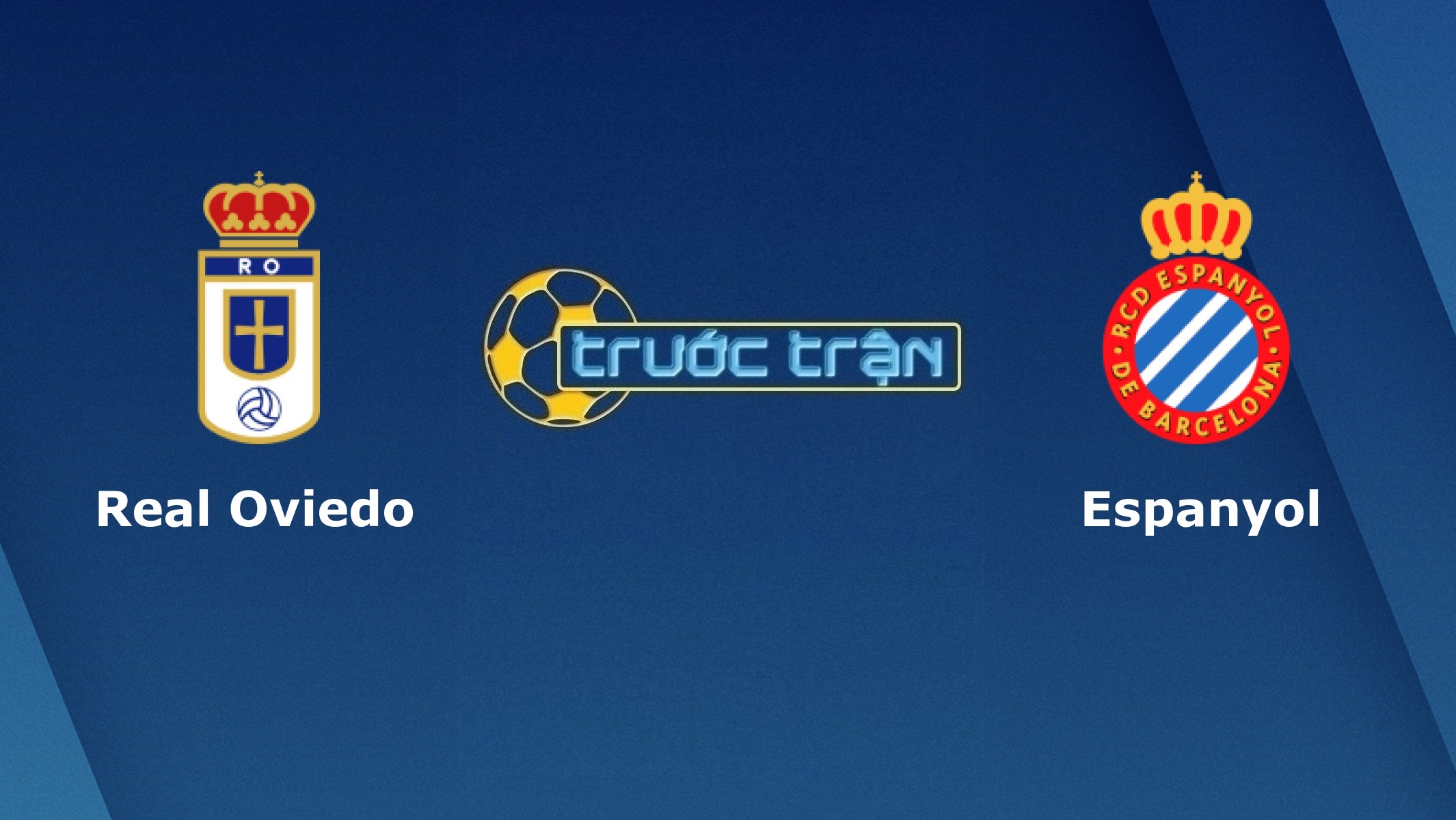 Real Oviedo vs Espanyol – Tip kèo bóng đá hôm nay – 27/09