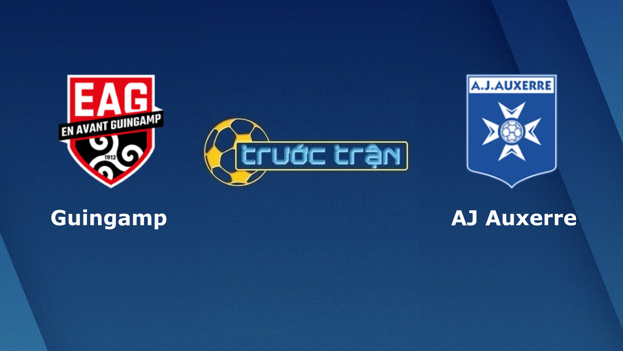 Guingamp vs Auxerre – Tip kèo bóng đá hôm nay – 01h45 20/10/2020