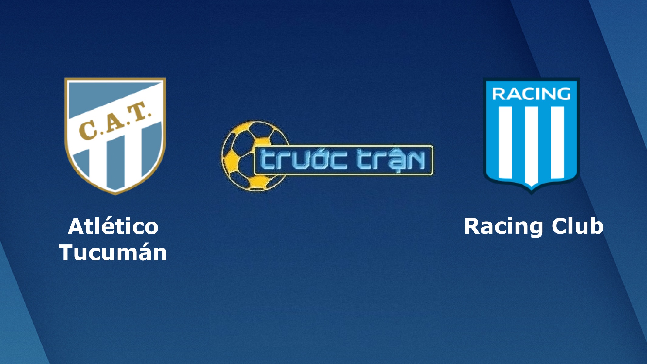 Atletico Tucuman vs Racing Club – Tip kèo bóng đá hôm nay – 07h15 20/11/2020
