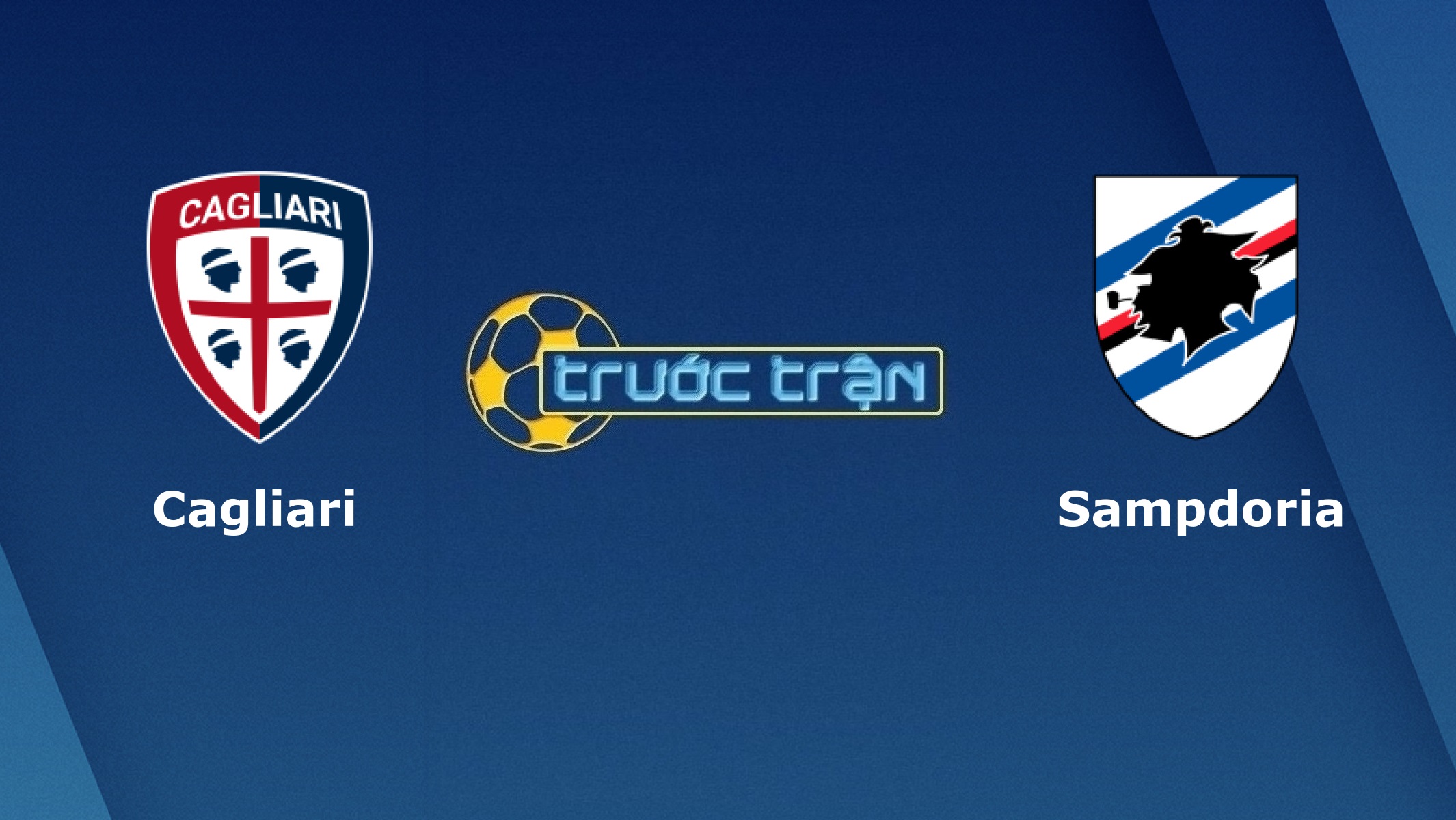 Cagliari vs Sampdoria – Tip kèo bóng đá hôm nay – 21h00 07/11/2020