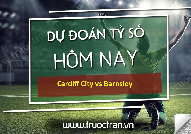 Dự đoán tỷ số bóng đá Cardiff City vs Barnsley – Hạng nhất Anh – 02h45 04/11/2020