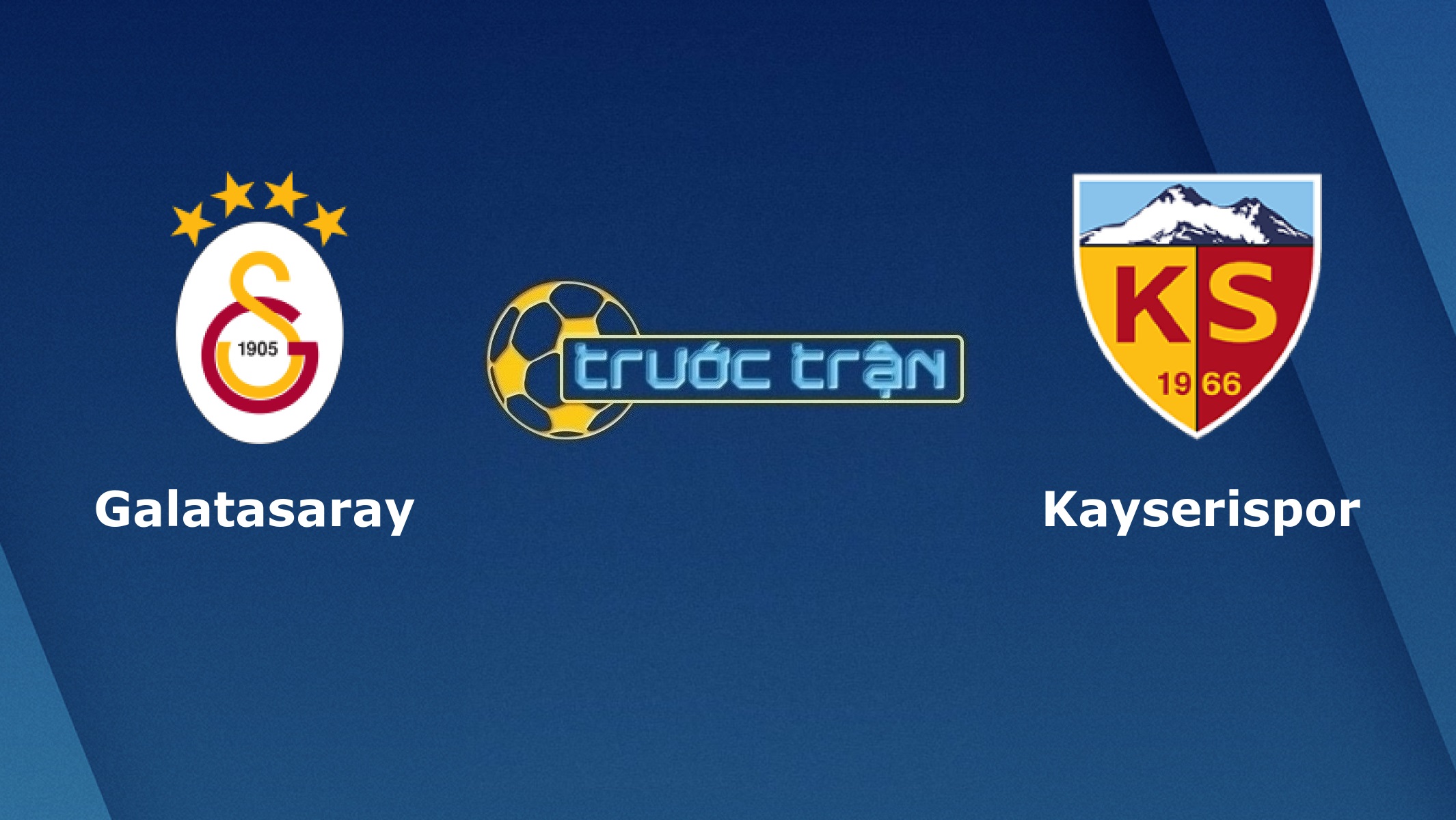 Galatasaray vs Kayserispor – Tip kèo bóng đá hôm nay – 23h30 23/11/2020