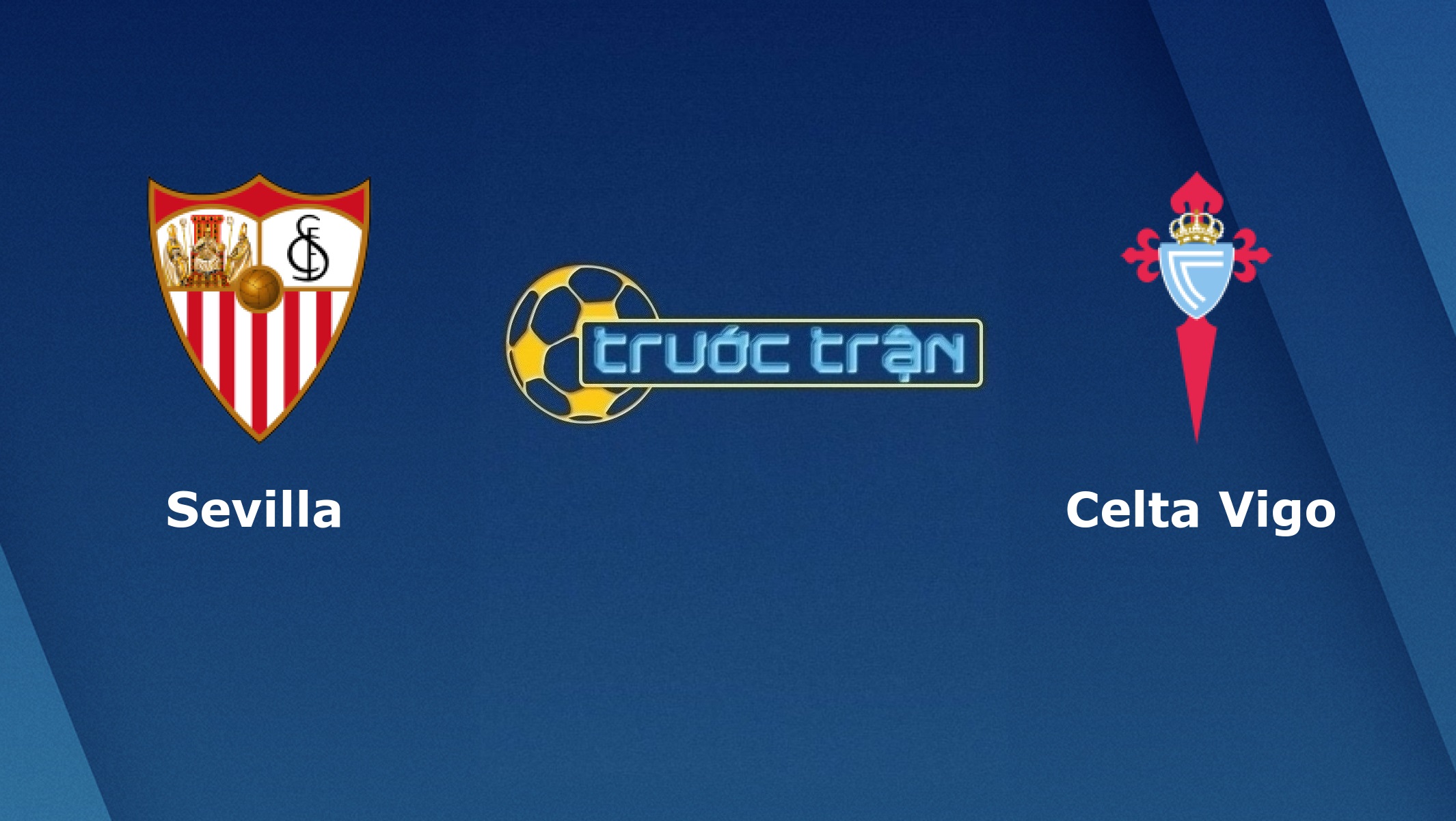 Sevilla vs Celta Vigo – Tip kèo bóng đá hôm nay – 00h30 22/11/2020