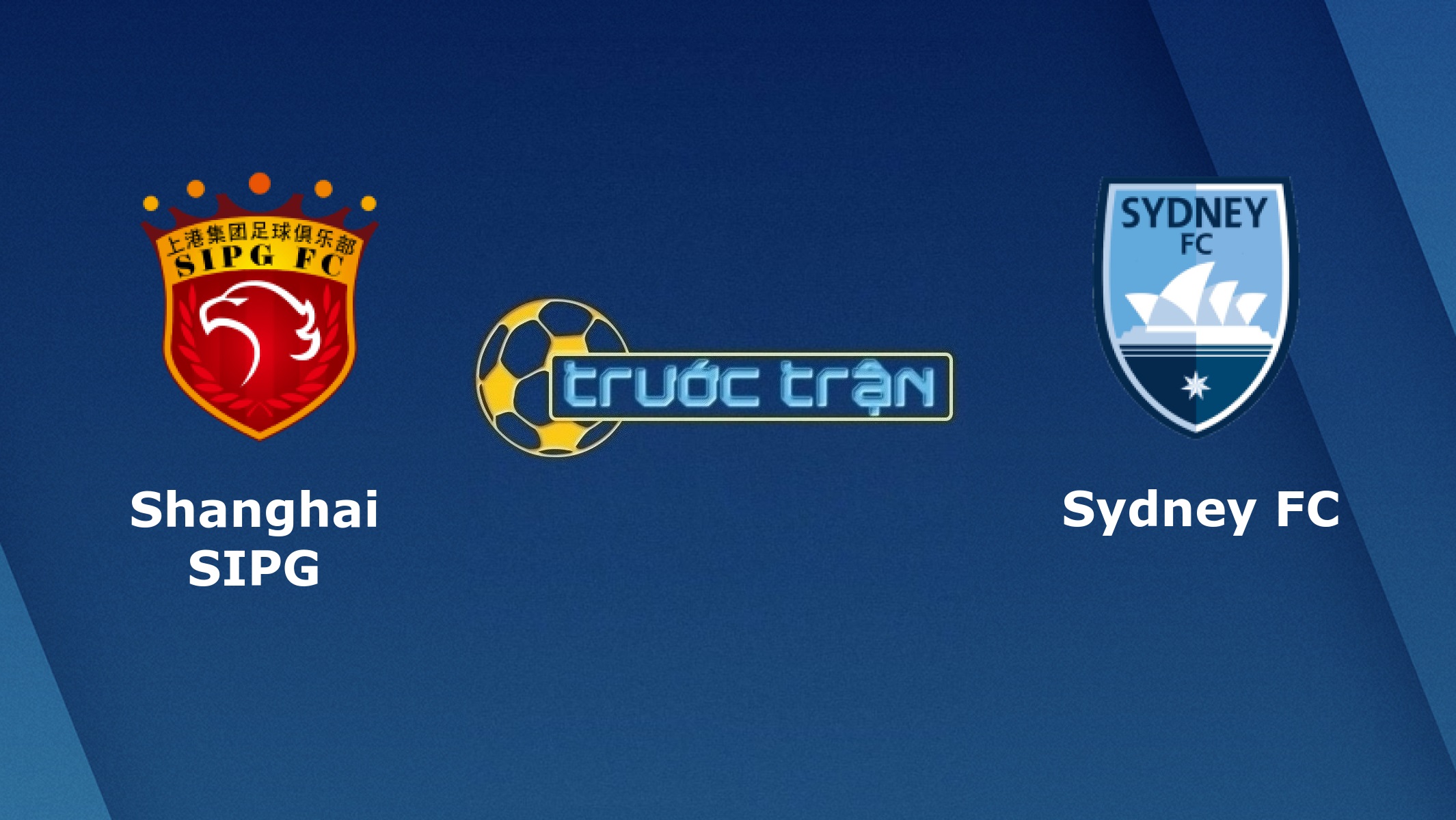 Shanghai SIPG vs Sydney FC – Tip kèo bóng đá hôm nay – 20h00 01/12/2020