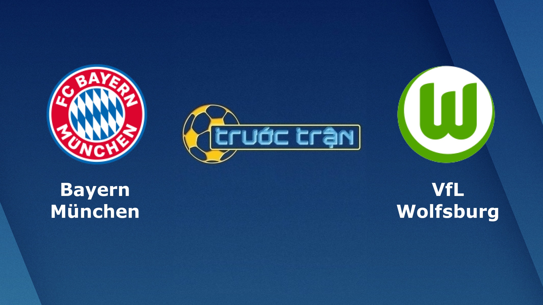 Bayern Munich vs Wolfsburg – Tip kèo bóng đá hôm nay – 02h30 17/12/2020