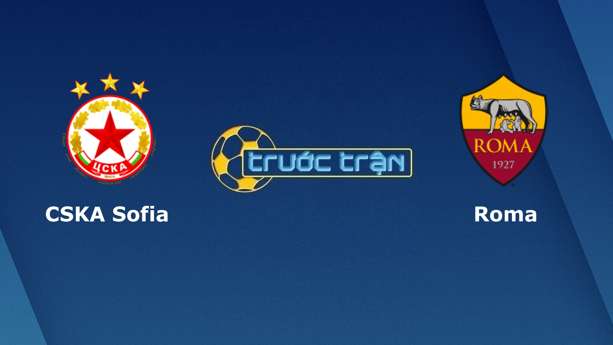 CSKA Sofia vs AS Roma – Tip kèo bóng đá hôm nay – 00h55 11/12/2020