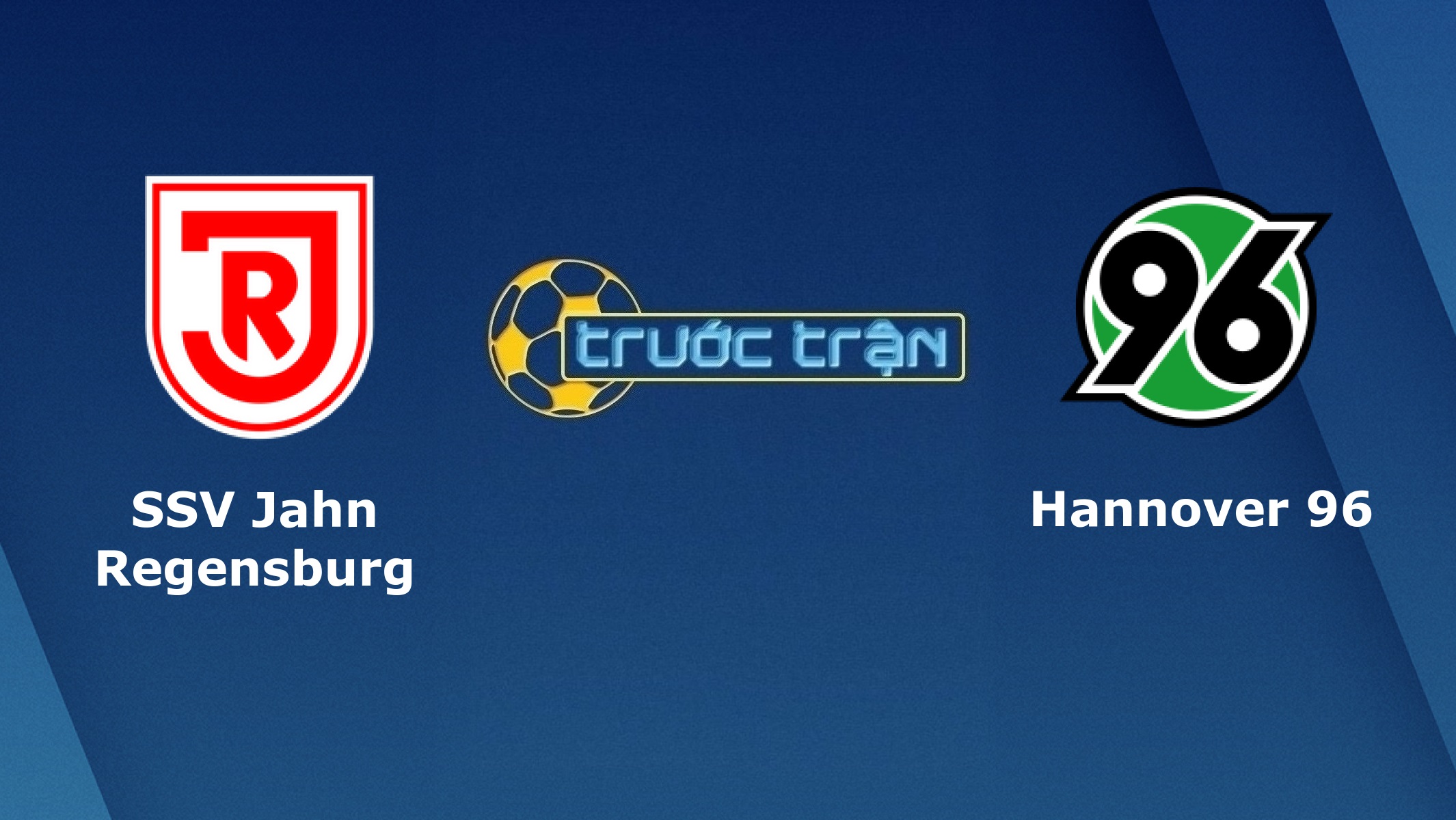 Jahn Regensburg vs Hannover 96 – Tip kèo bóng đá hôm nay – 00h30 19/12/2020