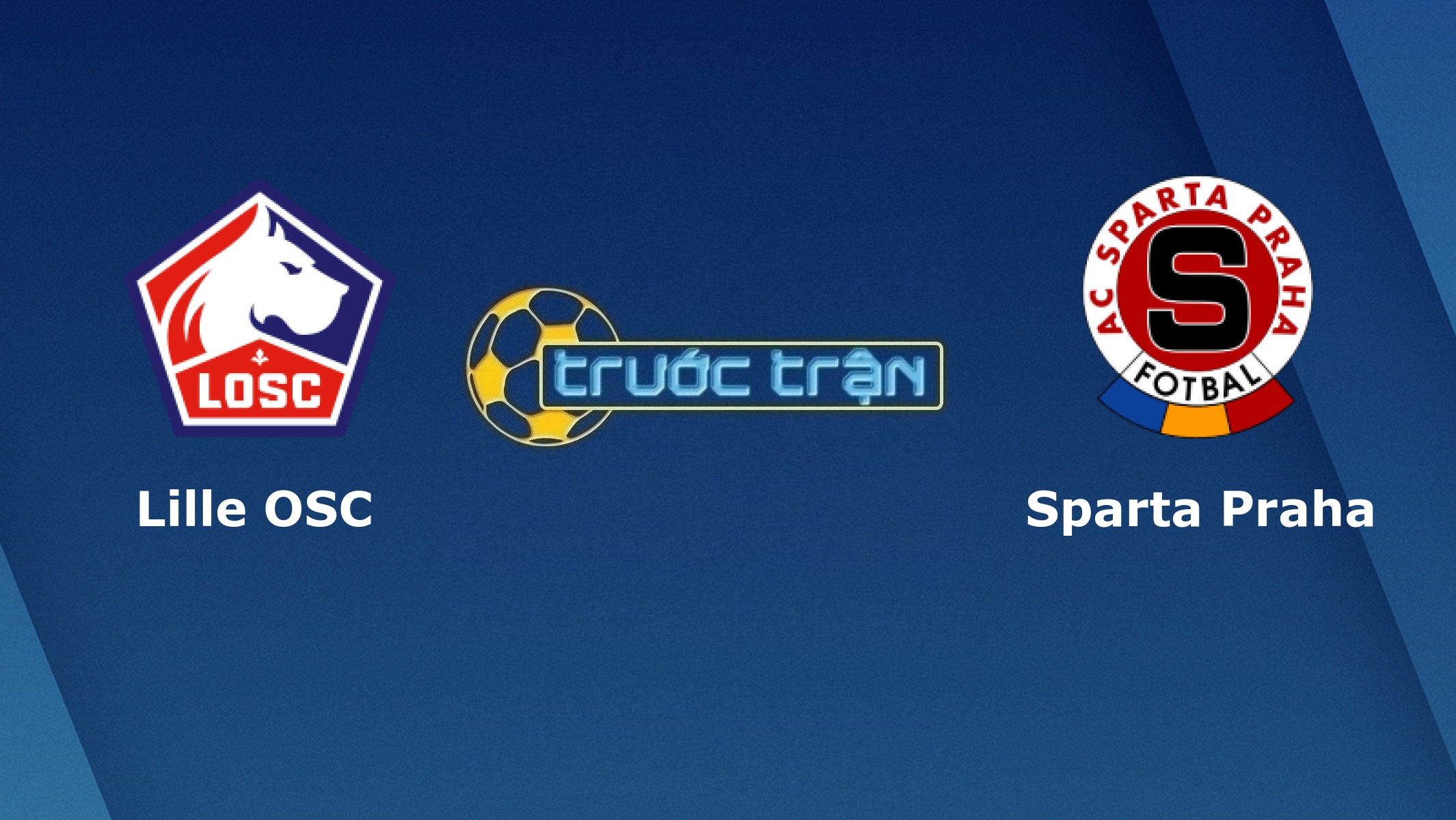 Lille OSC vs Sparta Praha – Tip kèo bóng đá hôm nay – 00h55 04/12/2020