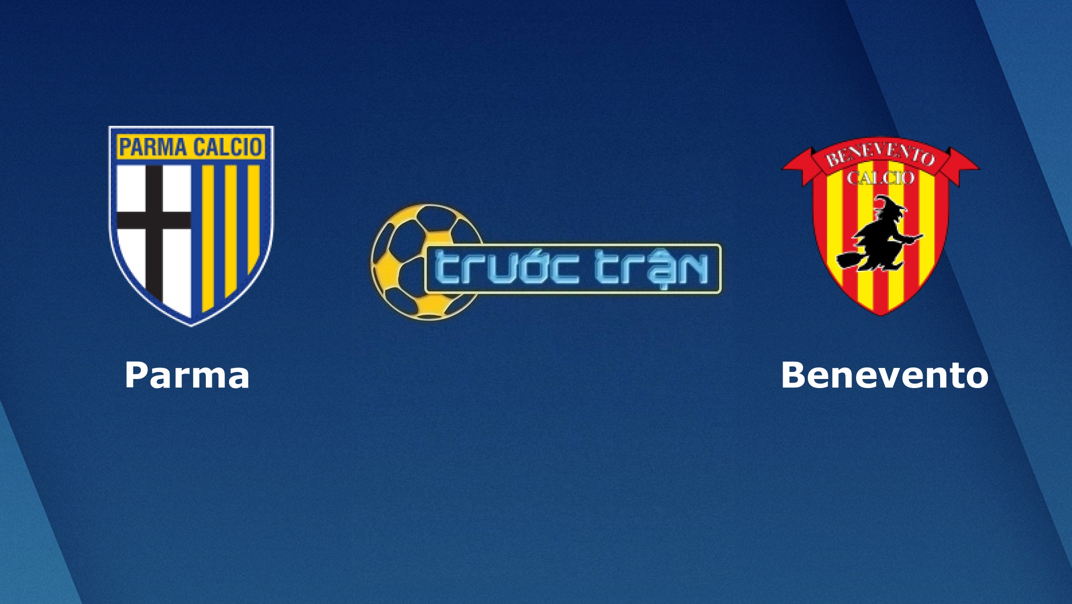Parma vs Benevento – Tip kèo bóng đá hôm nay – 21h00 06/12/2020