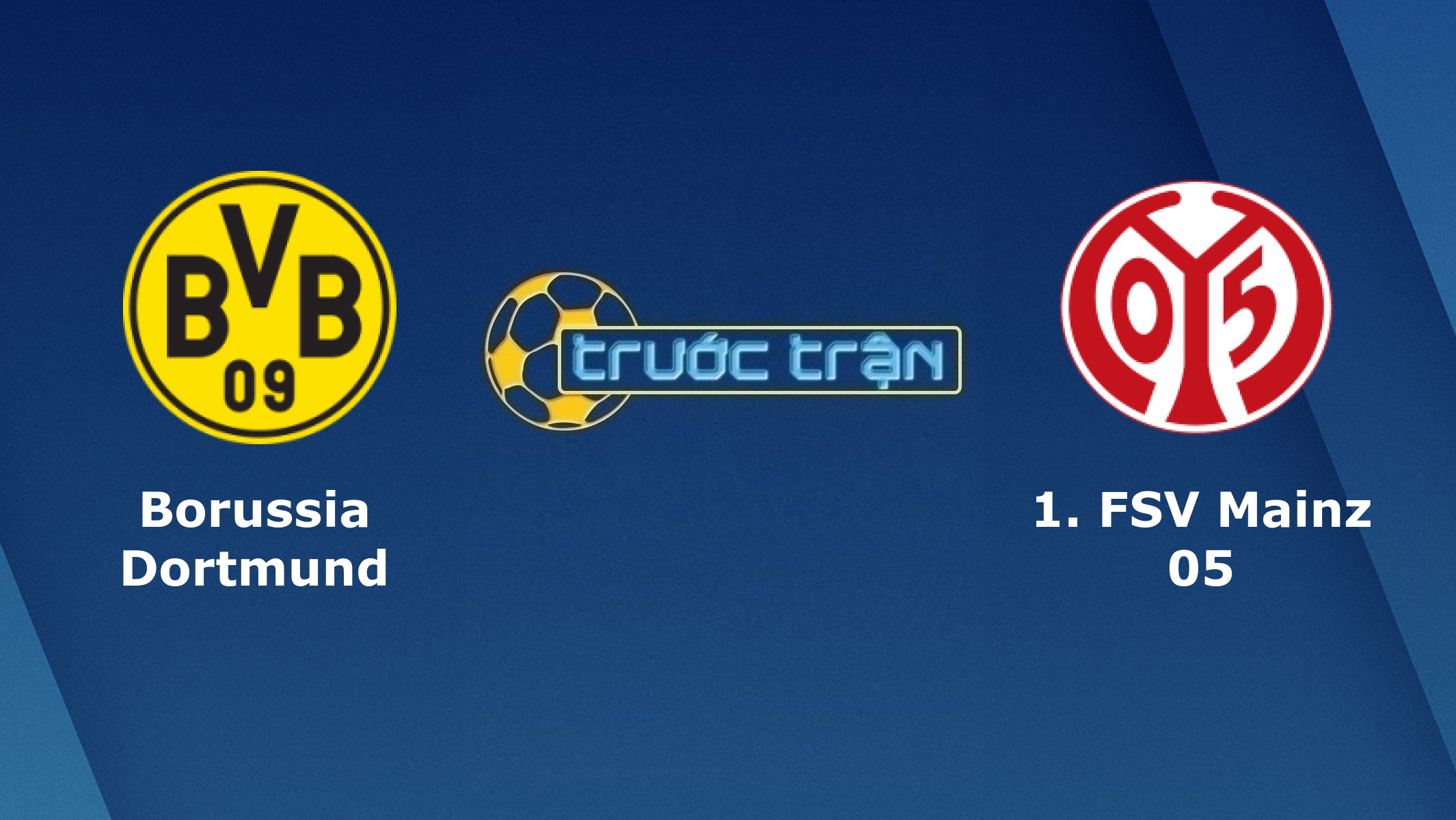 Borussia Dortmund vs Mainz 05 – Tip kèo bóng đá hôm nay – 21h30 16/01/2021
