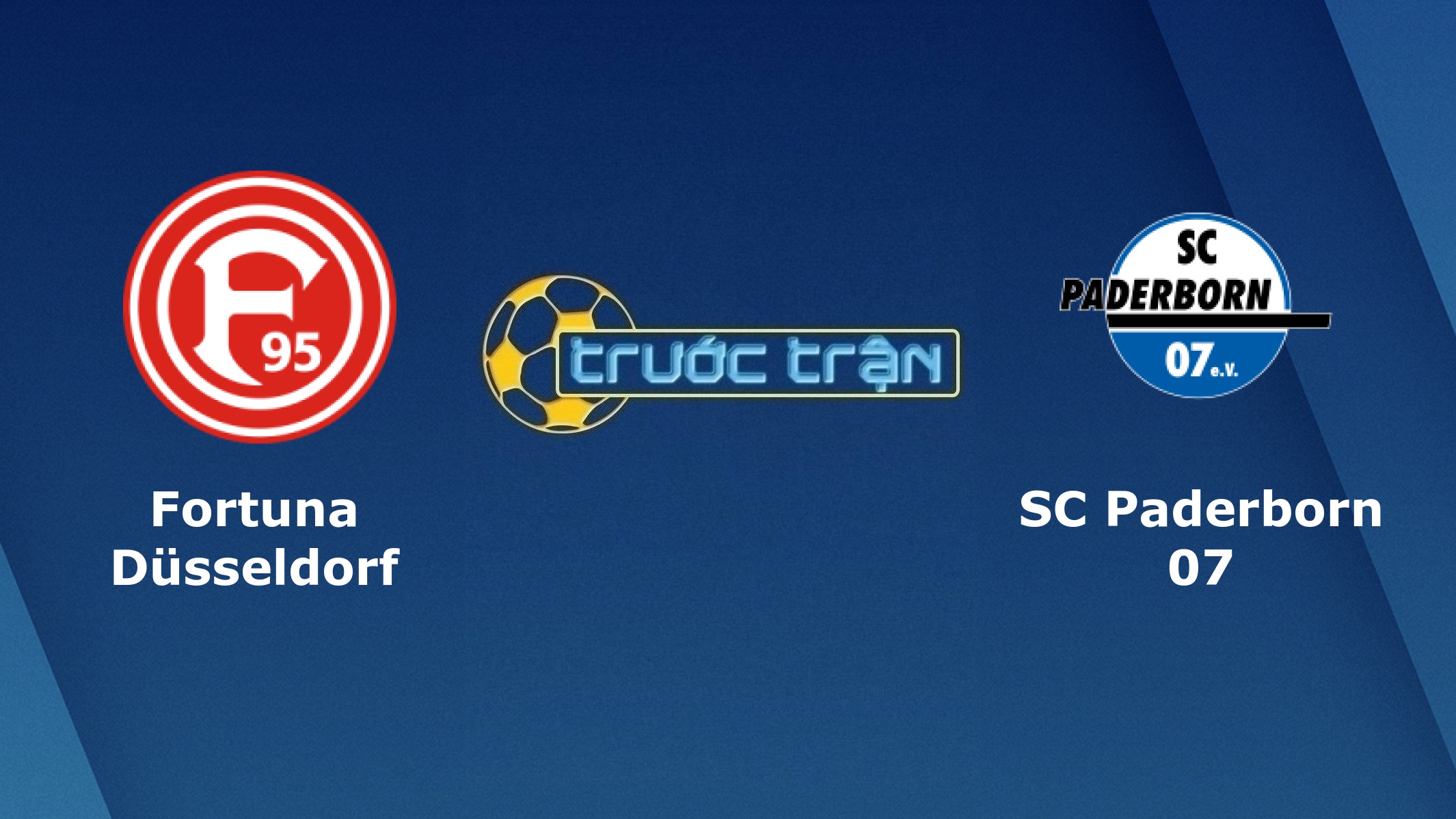 Fortuna Dusseldorf vs Paderborn 07 – Tip kèo bóng đá hôm nay – 02h30 05/01/2021