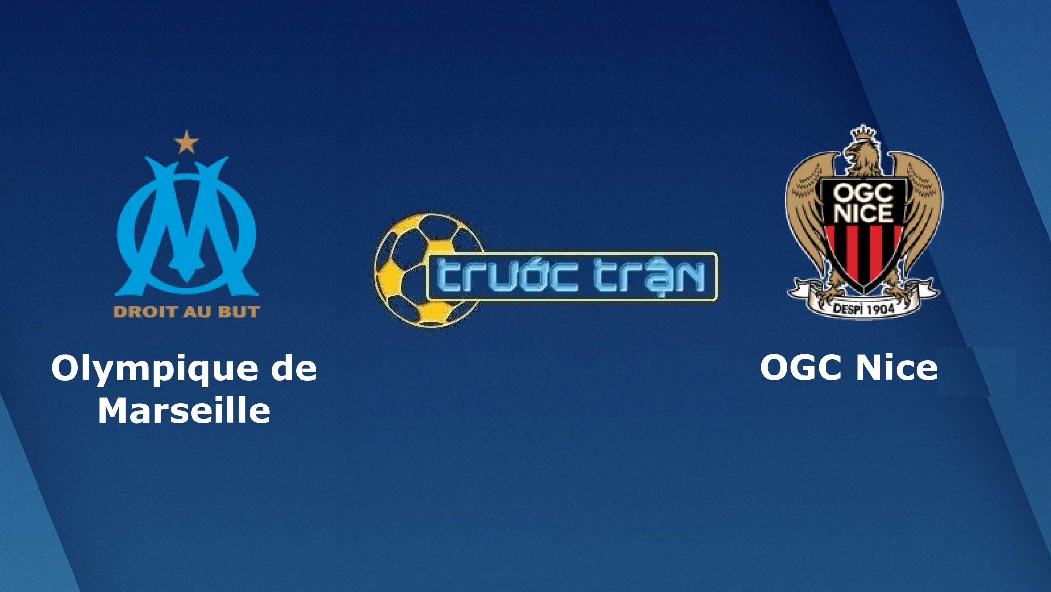 Marseille vs OGC Nice – Tip kèo bóng đá hôm nay – 03h00 18/02/2021