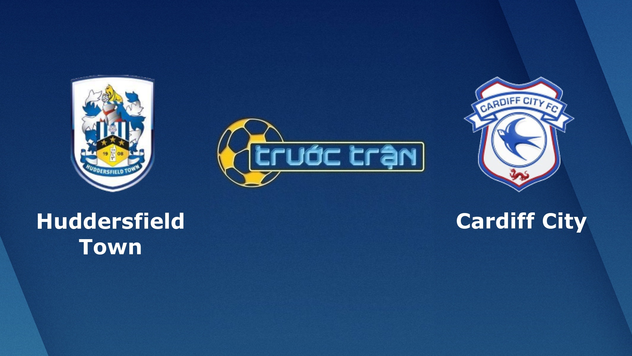 Huddersfield Town vs Cardiff City – Tip kèo bóng đá hôm nay – 02h45 06/03/2021