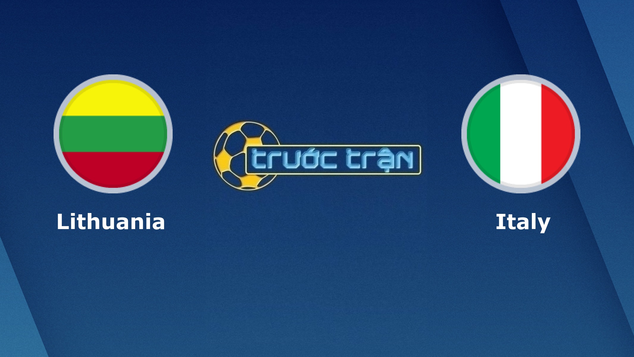 Lithuania vs Italia – Tip kèo bóng đá hôm nay – 01h45 01/04/2021
