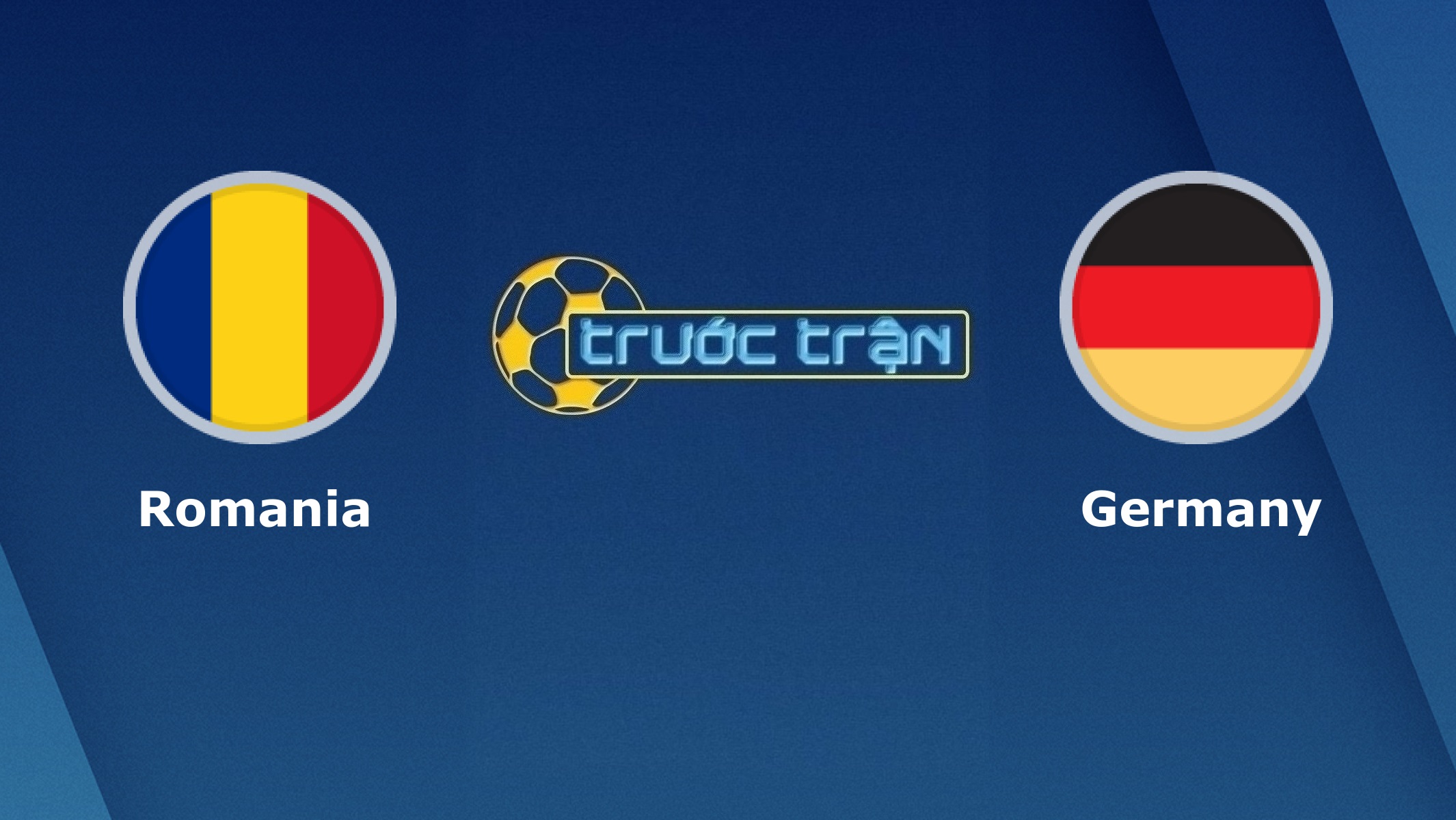 Romania vs Đức – Tip kèo bóng đá hôm nay – 01h45 29/03/2021