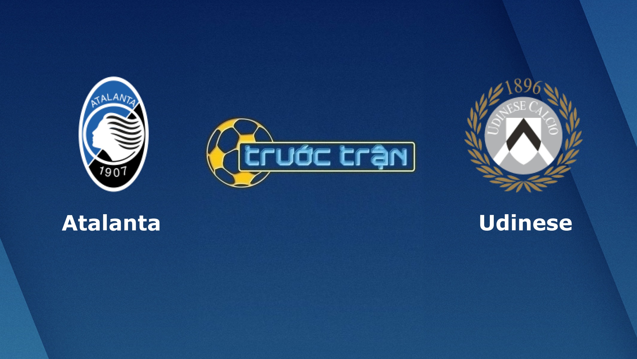 Atalanta vs Udinese – Tip kèo bóng đá hôm nay – 20h00 03/04/2021
